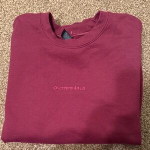 Overstimulated Sweatshirt